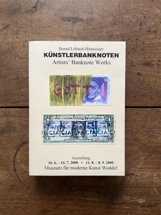 Künstlerbanknoten / Artists’ Banknote Works (16 June-14 July & 11 August-8...