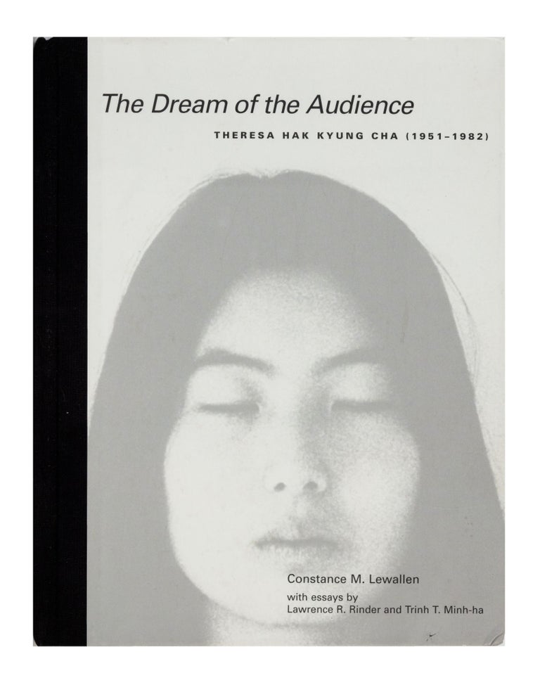 Item ID: 10111 The Dream of the Audience: Theresa Hak Kyung Cha (1951-1982). Constance M. LEWALLEN