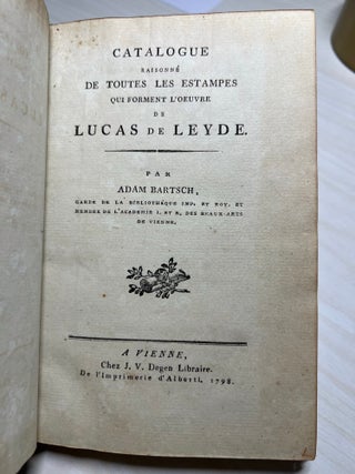 Catalogue raisonné de toutes les Estampes qui forment l’Oeuvre de Lucas de Leyde