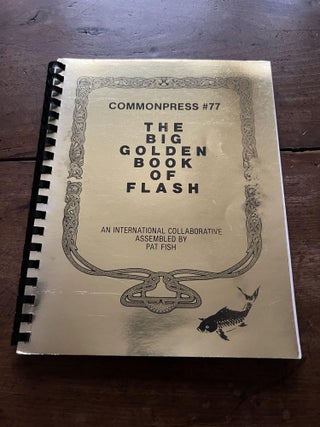 Commonpress #77: The Big Golden Book of Flash, An International Collaborative Assembled by Pat Fish
