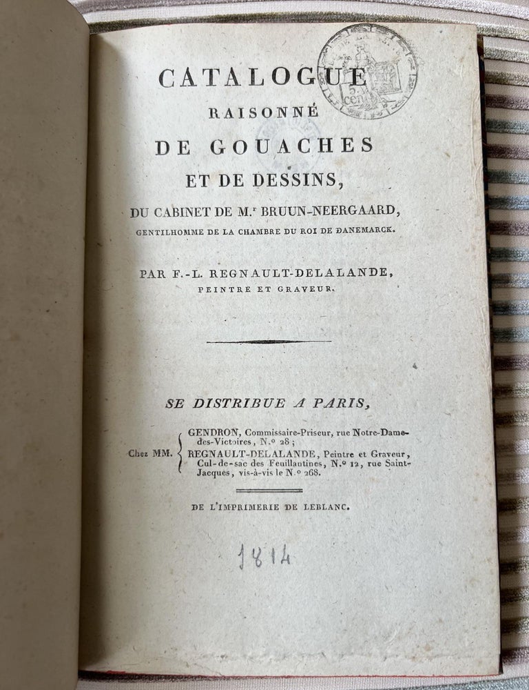 Item ID: 10447 Catalogue raisonné de Gouaches et de Dessins du Cabinet de… Par F. L....