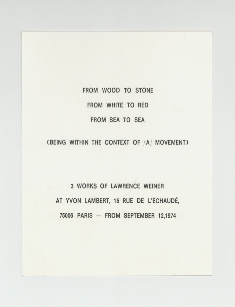 Item ID: 11117 Exhibition card: 3 Travaux de Lawrence Weiner/3 Works of Lawrence Weiner (opens 12 September 1974). Lawrence WEINER.