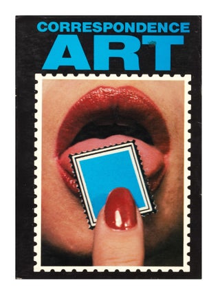 Correspondence Art: Source Book for the Network of International Postal Art Activity