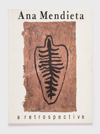 Ana Mendieta: A Retrospective (20 November 1987-24 January 1988
