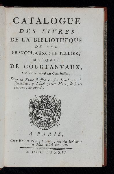 Item ID: 2154 Catalogue des Livres de la Bibliotheque de feu François-César Le Tellier, Marquis...