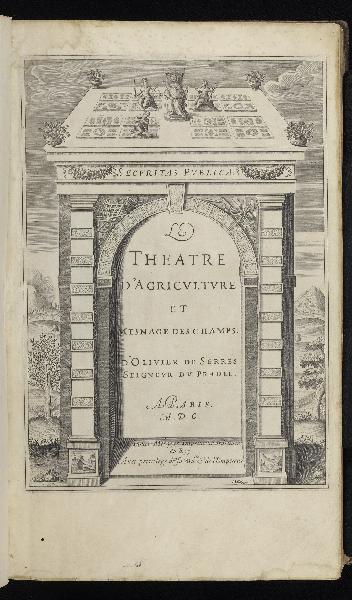 Item ID: 2534 Le Theatre d'Agriculture et Mesnage des Champs. Olivier de SERRES, seigneur de Pradel