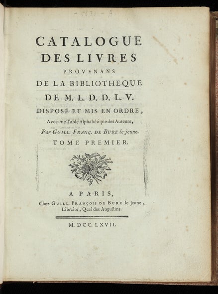 Item ID: 2943 Catalogue des Livres provenans de la Bibliotheque de M.L.D.D. L. V. [Duc de la...