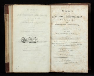 Magazin für die gesammte Mineralogie, Geognosie und mineralogische Erdbeschreibung. Verfasst. Carl Ernst Adolf von HOFF.