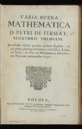 Varia Opera Mathematica...accesserunt selectae quaedam eiusdem Epistolae, vel ad ipsum à. Pierre de FERMAT.