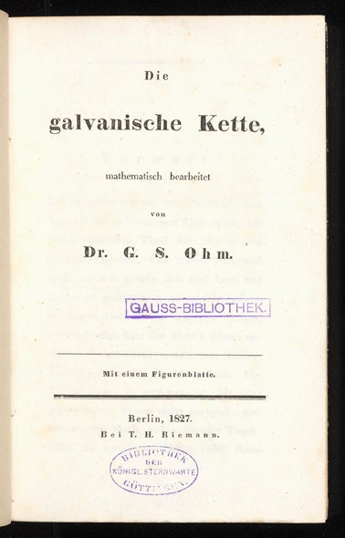 Item ID: 3373 Die galvanische Kette, mathematisch bearbeitet. Georg Simon OHM.