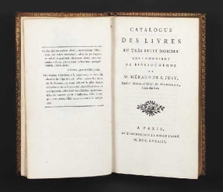 Catalogue des Livres en très petit Nombre qui composent la Bibliotheque de M. Mérard de S. Just, Ancien Maître-d'Hôtel de Monsieur, frere du Roi.