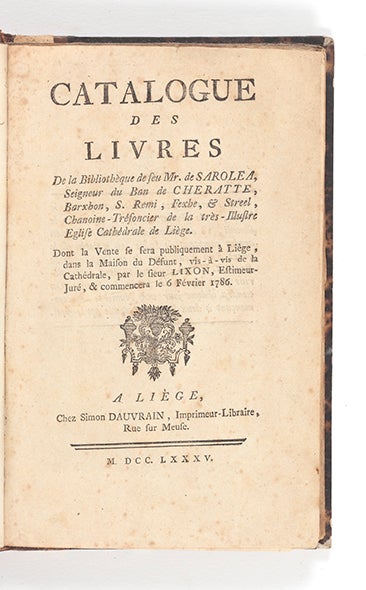 Item ID: 5229 Catalogue des Livres de la Bibliothèque de feu Mr. de Sarolea, Seigneur du Ban de...