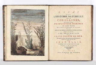 Essai sur l'Histoire naturelle des Corallines, et d'autres Productions marines de même. John ELLIS.