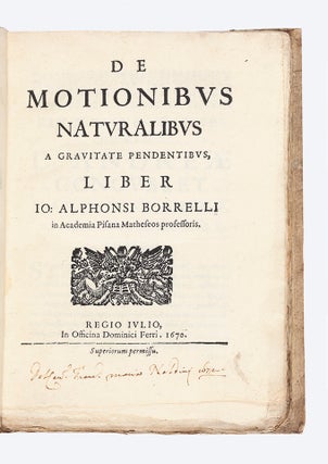 De Motionibus Naturalibus a Gravitate Pendentibus&hellip. Giovanni Alfonso BORELLI.