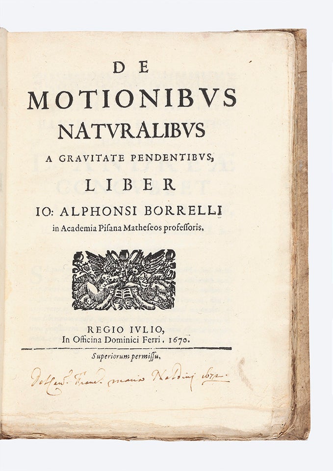 Item ID: 5532 De Motionibus Naturalibus a Gravitate Pendentibus…. Giovanni Alfonso BORELLI