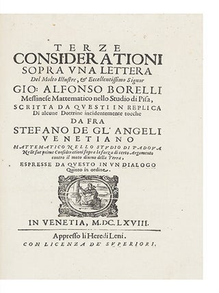 Considerationi sopra la Forza di alcune Ragioni Fisicomattematiche, addote dal M.R.P. Gio. Battista Riccioli…nel suo Almagesto Nuovo & Astronomia Riformata contro il Sistema Copernicano. Espresse in Due Dialoghi…