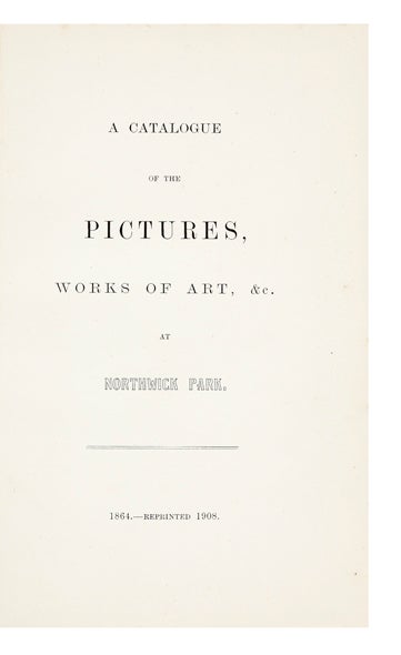 Item ID: 6058 A Catalogue of the Pictures, Works of Art, &c. at Northwick Park. George Rushout...
