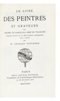 Le Livre des Peintres et Graveurs. Par Michel de Marolles, Abbé de Villeloin. Michel de MAROLLES.