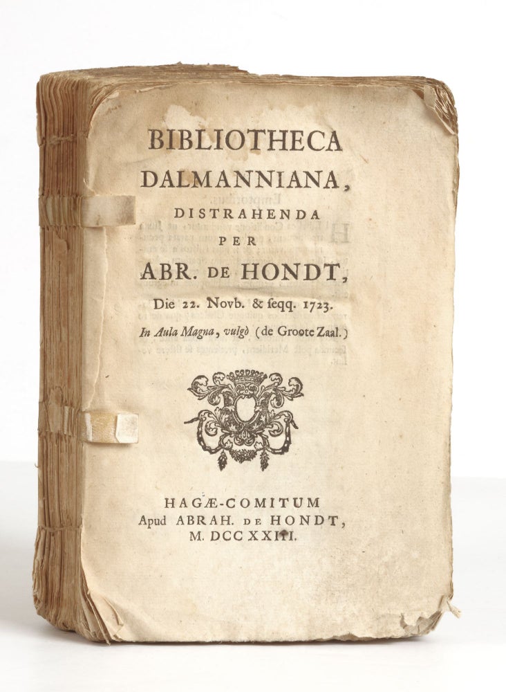 Item ID: 6633 Bibliotheca Dalmanniana, distrahenda per Abr. de Hondt, Die 22. Novb. & seqq. 1723…. — AUCTION CATALOGUE: DALMANN.
