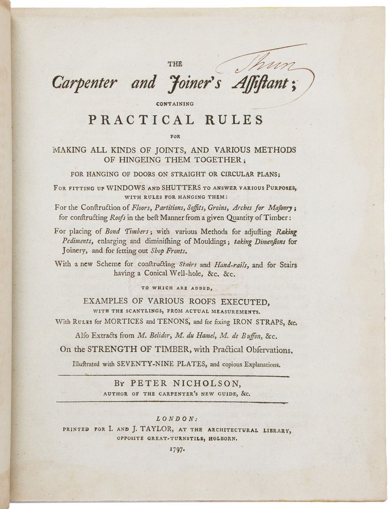 Item ID: 6875 The Carpenter and Joiner’s Assistant; containing Practical Rules for making all...