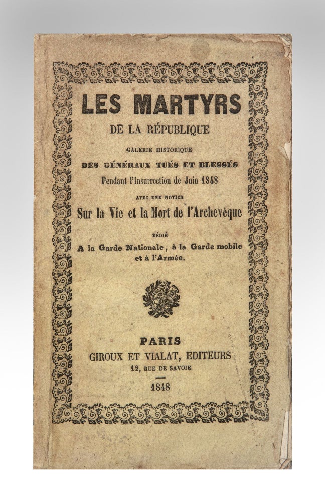 Item ID: 7312 Les Martyrs de la République, Galerie Historique des Généraux tués et blessés...