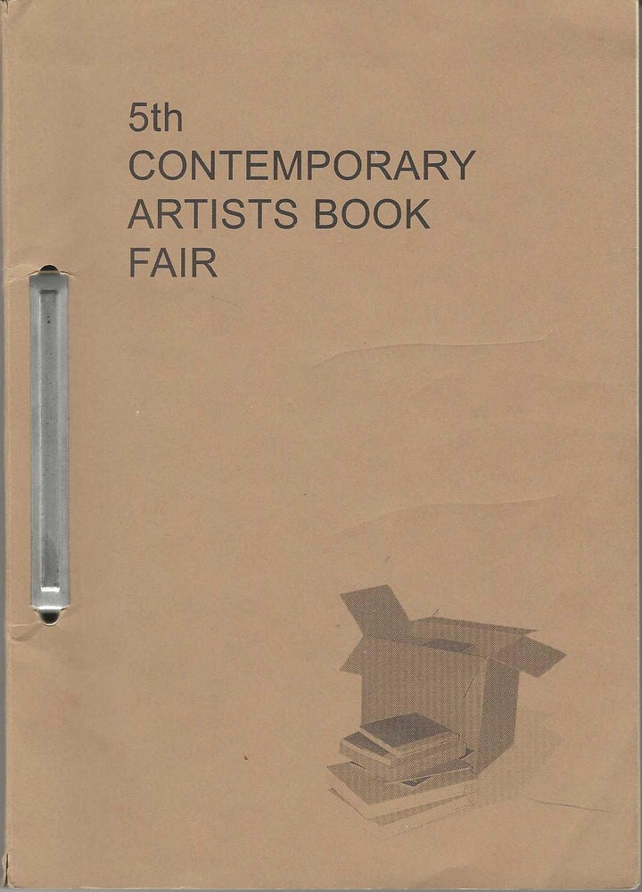 Item ID: 7558 5th Contemporary Artists Book Fair. CONTEMPORARY ARTISTS BOOK FAIR