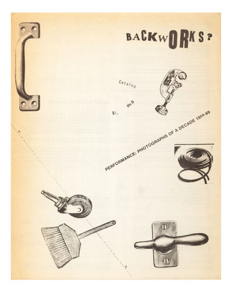 Item ID: 7648 Backworks? Catalogue No. B, $1. Performance: Photographs of a Decade 1959-69....
