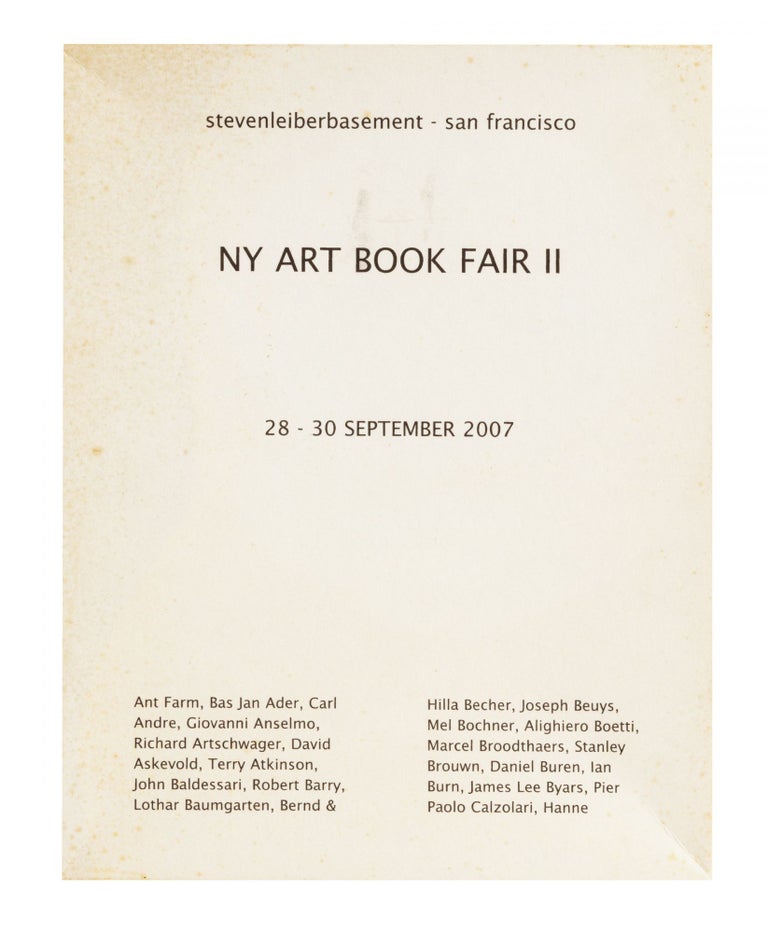 Item ID: 7670 [From cover of box]: NY Art Book Fair II, 28-30 September 2007. Steven LEIBER,...