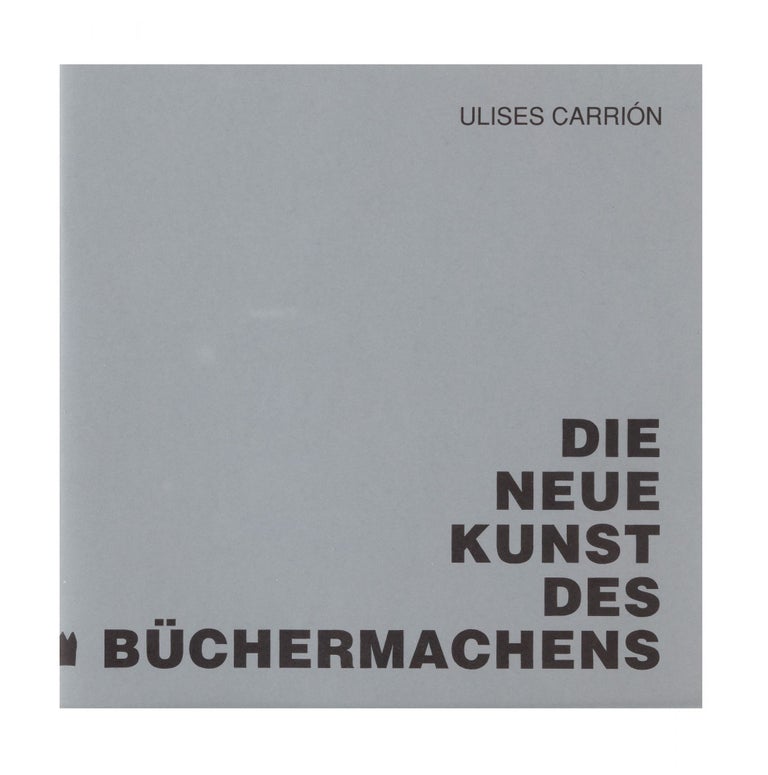 Item ID: 7900 Die Neue Kunst des Büchermachens (15 March-24 May 1992). Guy SCHRAENEN, curator