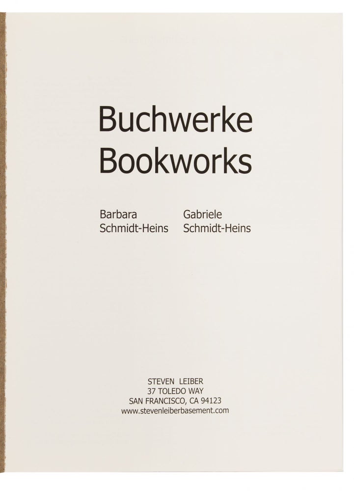 Item ID: 7914 Buchwerke Bookworks: Barbara Schmidt-Heins, Gabriele Schmidt-Heins. Steven LEIBER,...