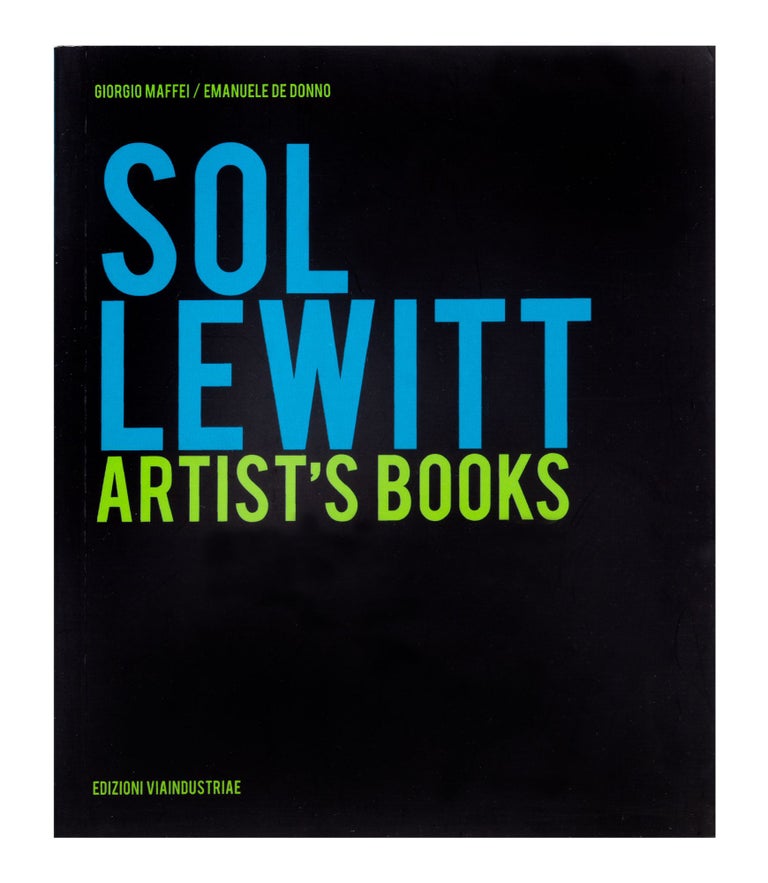 Item ID: 7929 Sol LeWitt Artist’s Books, curated by Giorgio Maffei / Emanuele de Donno. Sol LEWITT.