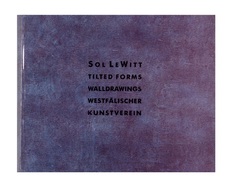 Item ID: 7937 Sol LeWitt Tilted Forms Walldrawings Westfälischer Kunstverein (11 June-26 July 1987). Sol LEWITT.