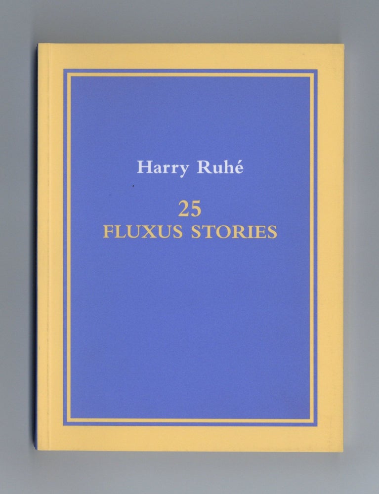Item ID: 8163 25 Fluxus Stories. Harry RUHE.