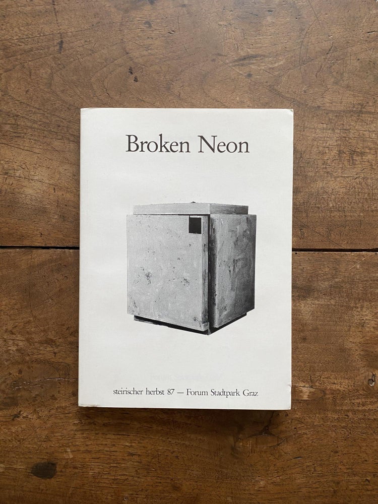 Item ID: 8208 Broken Neon (21 September-11 October 1987). Martin KIPPENBERGER, curator