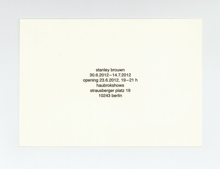 Item ID: 8388 Announcement card: stanley brouwn (30 June-14 July 2012). Stanley BROUWN