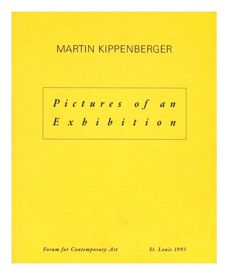 Item ID: 8558 Pictures of an Exhibition (12 November-31 December 1993). Martin KIPPENBERGER