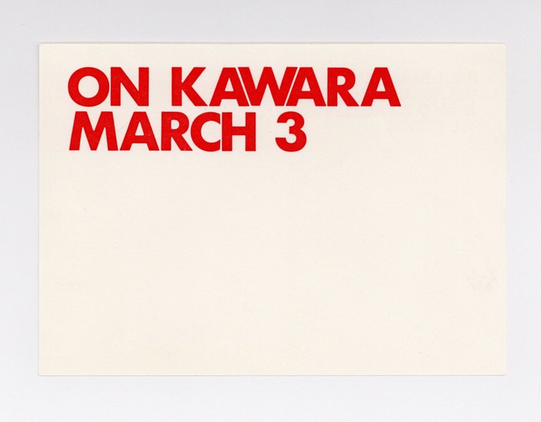 Item ID: 8701 Exhibition postcard: On Kawara (opens 3 March [1973]). On KAWARA
