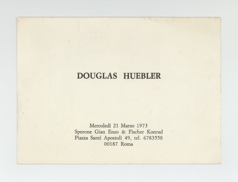 Item ID: 9048 Exhibition card: Douglas Huebler (opens 21 March 1973). Douglas HUEBLER.