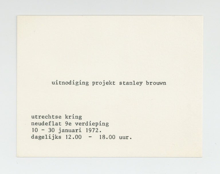 Item ID: 9141 Exhibition card: uitnodiging projekt stanley brouwn (10-30 January 1972). Stanley BROUWN.