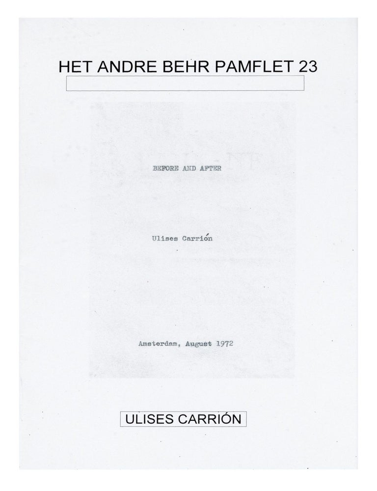 Item ID: 9143 Het Andre Behr Pamflet 23: Before and After, Ulises Carrión. Ulises CARRIÓN