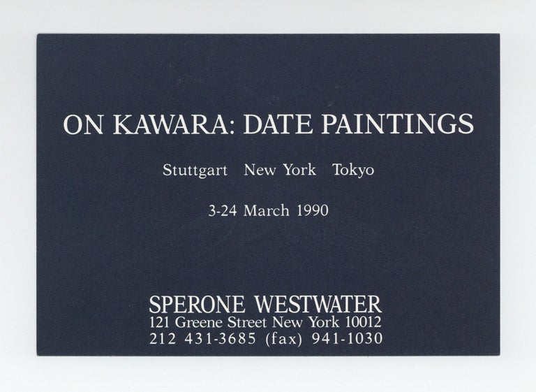 Item ID: 9181 Exhibition card: On Kawara: Date Paintings / Stuttgart, New York, Tokyo (3-24 March 1990). On KAWARA.