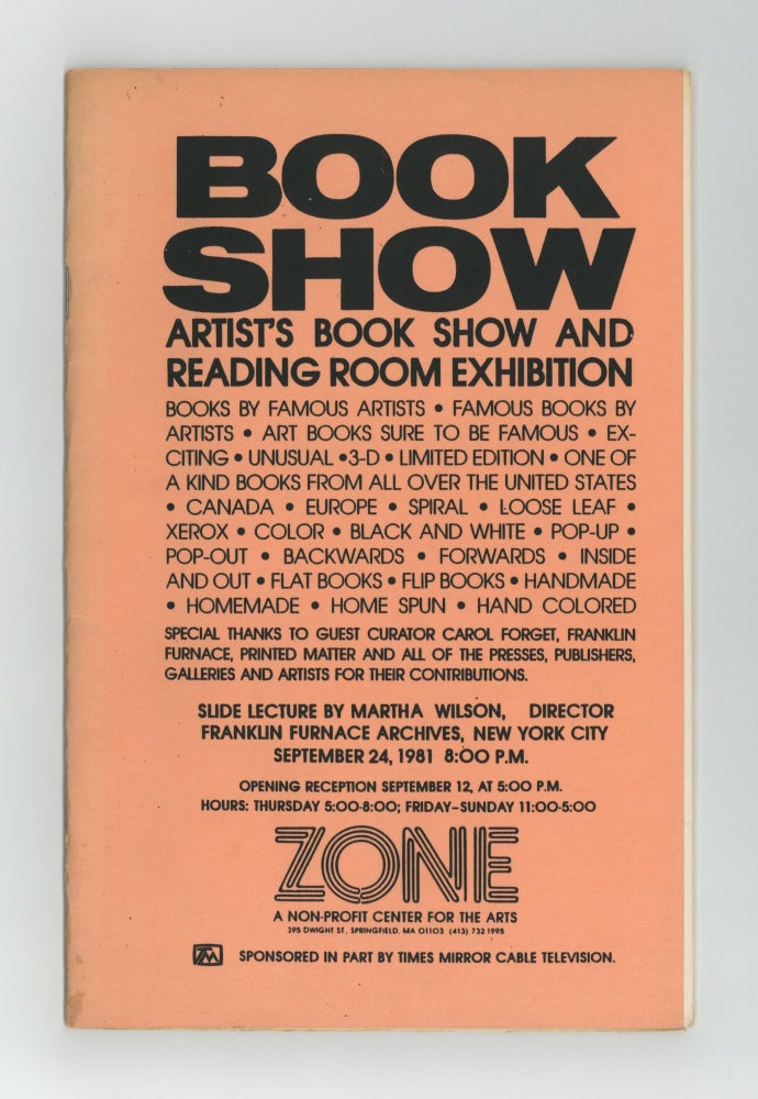 Item ID: 9204 Book Show: Artist’s Book Show and Reading Room Exhibition (opening 12 September [1981]). publisher ZONE.