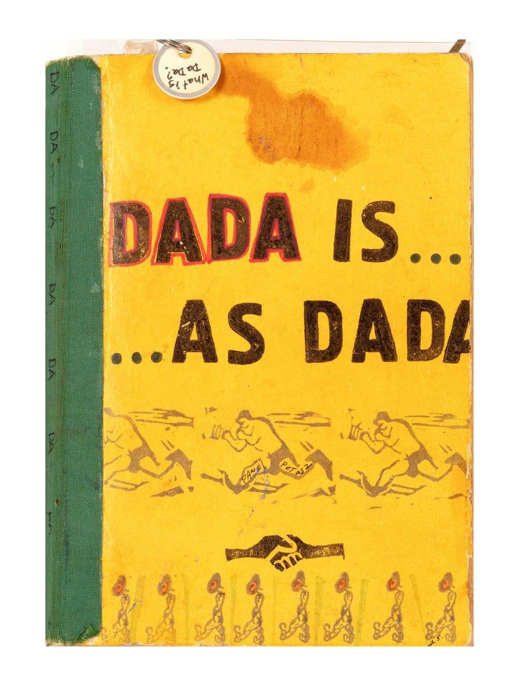 Item ID: 9216 An “add & pass” book, entitled on upper cover and on 2nd & 3rd leaves: “Dada...