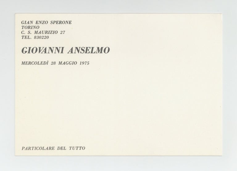 Item ID: 9245 Exhibition card: Giovanni Anselmo: Particolare del Tutto (opens 28 May...
