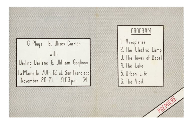 Item ID: 9254 Program: 6 Plays by Ulises Carrión, with Darling Darlene & William Gaglione, La Mamelle 70th 12 st. San Francisco, November 20, 21, 9:03 p.m., $4. Ulises CARRIÓN.