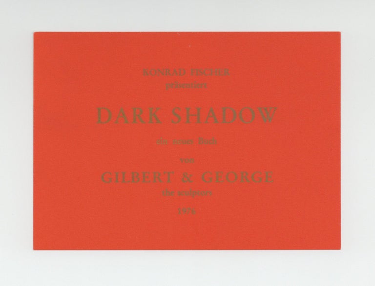 Item ID: 9381 Exhibition card: Konrad Fischer präsentiert: Dark Shadow, ein neues Buch von Gilbert & George, the sculptors (20 February 1977). GILBERT, GEORGE.