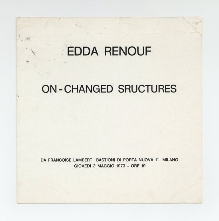 Item ID: 9539 Exhibition card: Edda Renouf: On-Changed Structures (opens 3 May 1973). Edda...