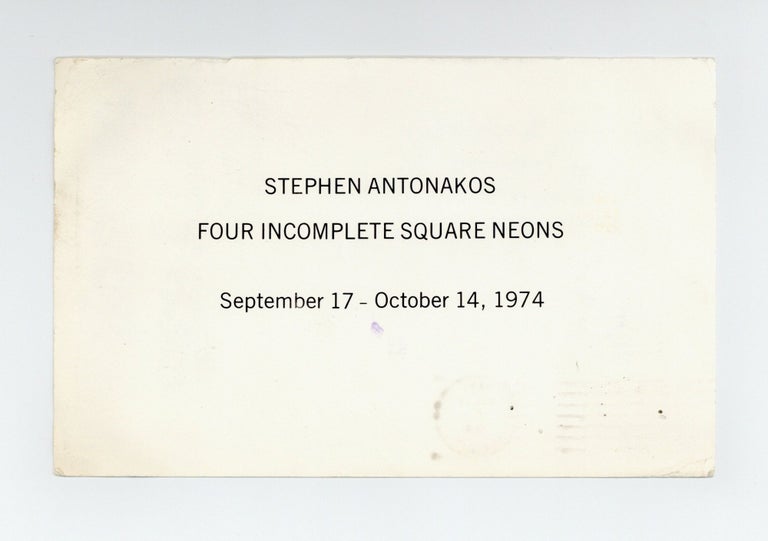 Item ID: 9544 Exhibition postcard: Stephen Antonakos: Four Incomplete Square Neons (17 September-14 October 1974). Stephen ANTONAKOS.