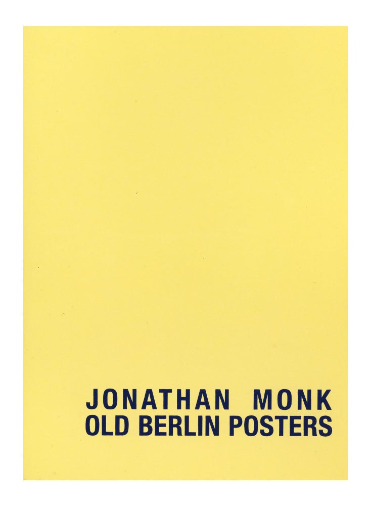 Item ID: 9966 Jonathan Monk: Old Berlin Posters. Jonathan MONK